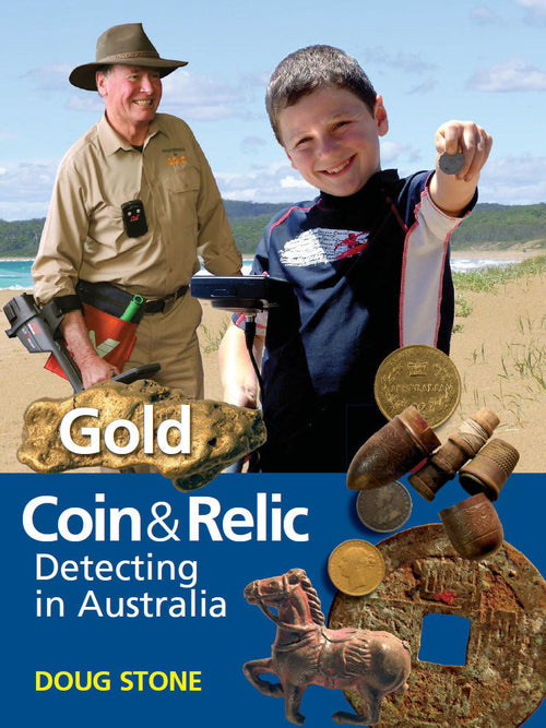 Gold, Coin & Relic Detecting in Australia - Hardcover Book