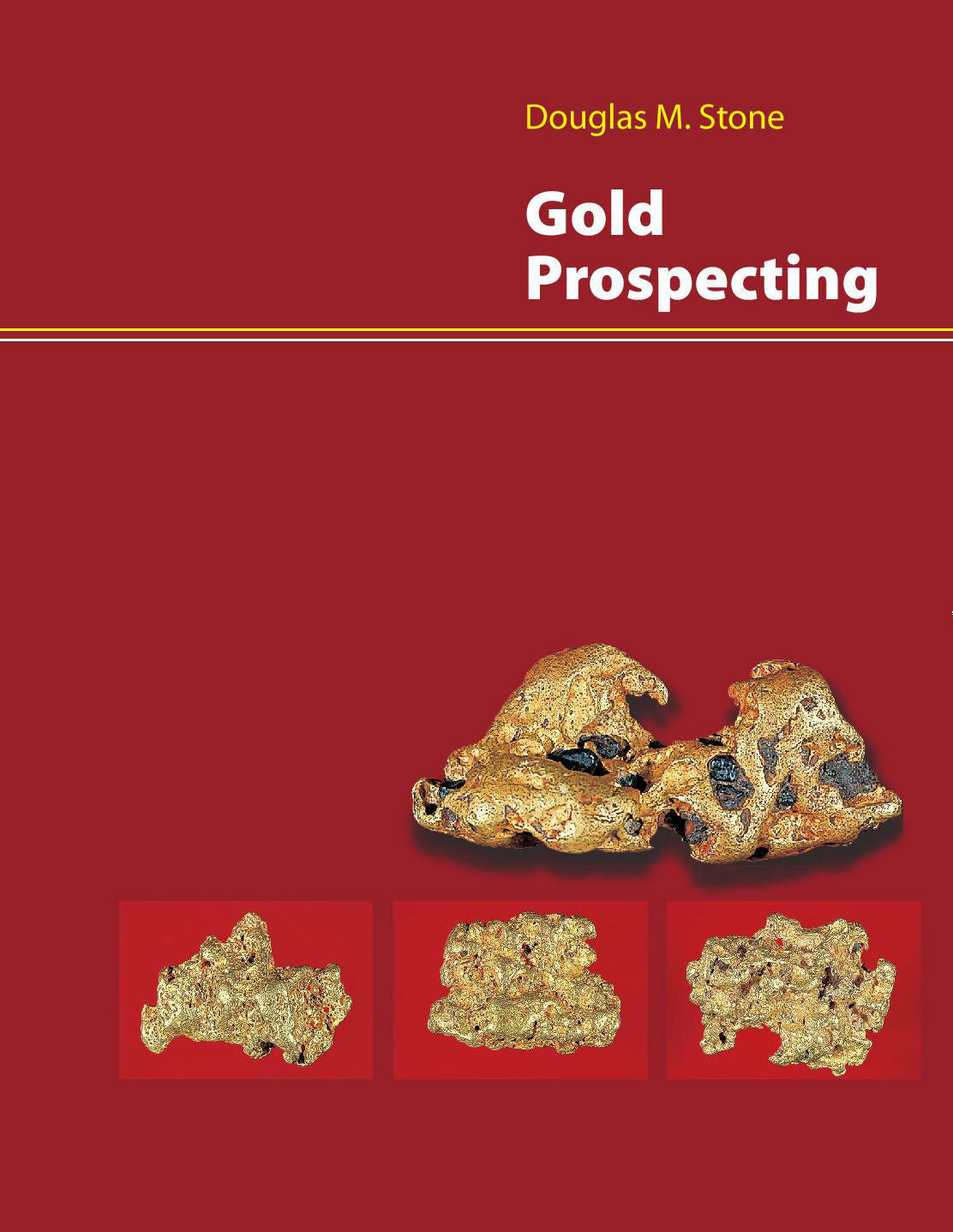 Gold Prospecting Book - Doug Stone